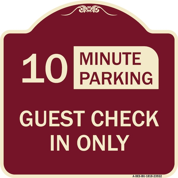 Signmission Guest Check in Choose Your Limit Minute Parking Heavy-Gauge Aluminum Sign, 18" x 18", BU-1818-23932 A-DES-BU-1818-23932 - main